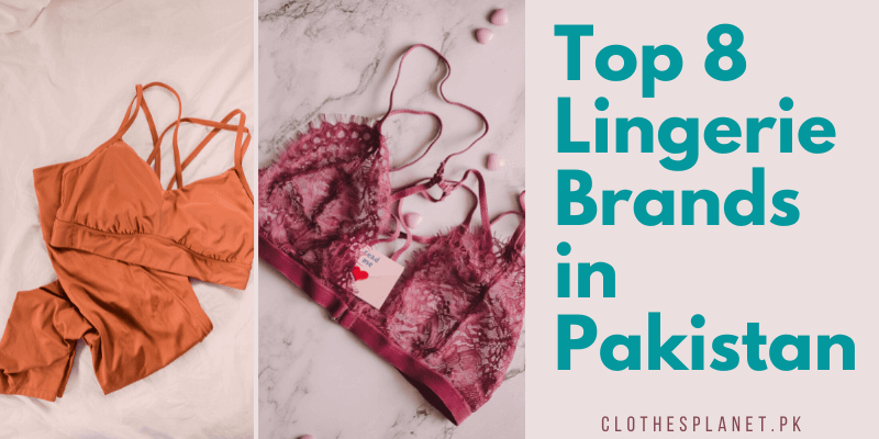 Top 8 Lingerie Brands in Pakistan