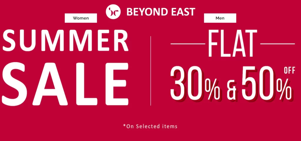 Beyond East Summer Sale of Up to 50% off for Men & Women