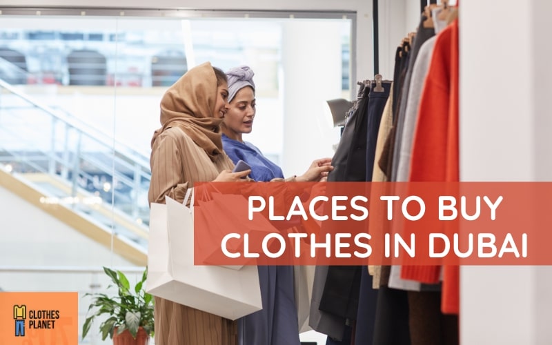 Places to buy clothes in Dubai